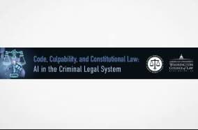 Code, Culpability, and Constitutional Law: AI in the Criminal Legal System