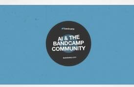 Bandcamp Update:  "Keeping Bandcamp Human" - Ban on AI Music on the Platform