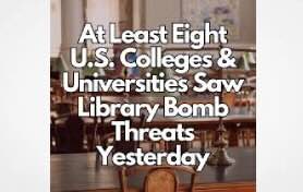 Literary Activism report -USA: On 12 January 2026, 8 University Libraries Reported Bomb Threats