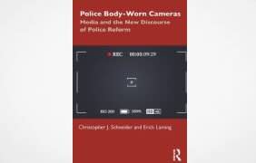Police Body-Worn Cameras: Media and the New Discourse of Police Reform