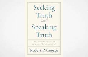 Seeking Truth and Speaking Truth: Law and Morality in Our Cultural Moment Hardcover – July 8, 2025