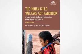 ABA book provides a guide to the ICWA and its legal and cultural significance