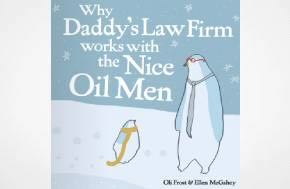 Climate change  group has targets lawyers with  satirical children’s book intended to make them rethink their evil career choices.