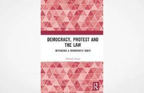 SLAW - Book Review: Michael Head’s Democracy, Protest and the Law: Defending a Democratic Right
