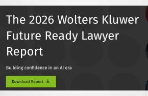 Press Release: Wolters Kluwer Releases 2026 Future Ready Lawyer Survey Report, Highlighting Rapid AI Gains and Shifting Power Dynamics