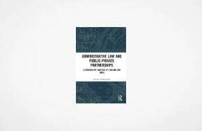 Administrative Law and Public-Private Partnerships: A Comparative Analysis of England and India