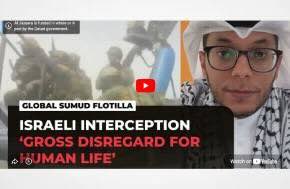 Gaza flotilla lawyer says Israeli interception shows ‘gross disregard for human life’