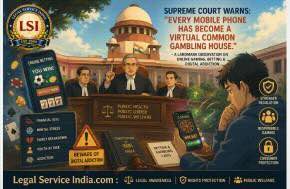 India: Supreme Court on Online Gaming: Every Mobile Phone Is a Virtual Gambling House, Warns Court on Betting Addiction