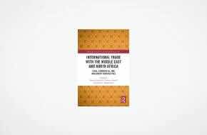 International Trade with the Middle East and North Africa: Legal, Commercial, and Investment Perspectives