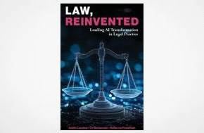 Law, Reinvented: Leading AI Transformation in Legal Practice