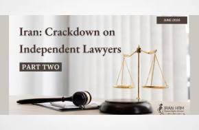 Iran: Independent Lawyers Under Pressure – Part 2