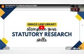 UMass Law Library:  Strengthening Your Statutory Research Skills