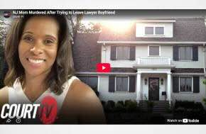 NJ Mom Murdered After Trying to Leave Lawyer Boyfriend
