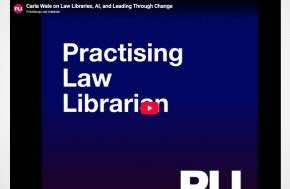 PLI: Carla Wale on Law Libraries, AI, and Leading Through Change