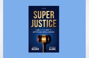Superjustice: Law in the Age of Artificial Intelligence