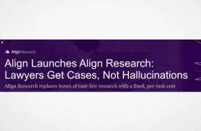 Press Release: Align Research aims to eliminate case-law hallucinations