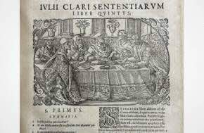 Law Library of Congress Post: Giulio Claro: Renaissance Italy’s Would Be Encyclopedist of the Law and his Criminal Law Book