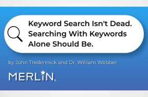Keyword Search Isn’t Dead. Searching With Keywords Alone Should Be.