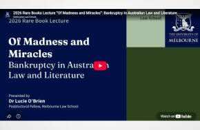 2026 Rare Books Lecture "Of Madness and Miracles": Bankruptcy in Australian Law and Literature
