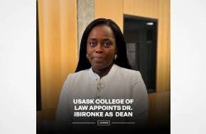 Nigerian-born legal scholar Ibironke Odumosu-Ayanu has been appointed Dean of the University of Saskatchewan College of Law in Canada for a five-year term beginning October 1, 2026.